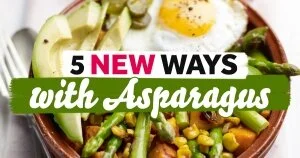 5 New Ways With Asparagus